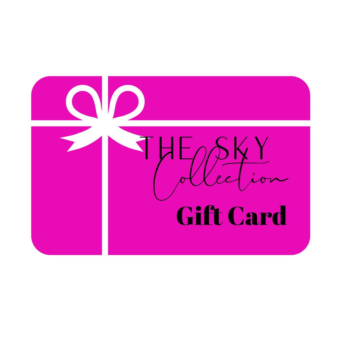 The Sky Collection Gift Card